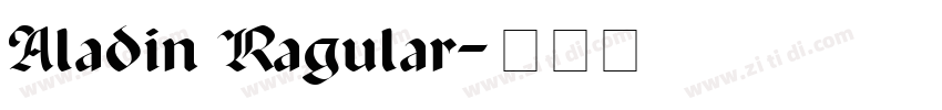 Aladin Ragular字体转换